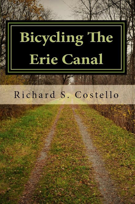 Cycling the Erie Canal Richard Costello